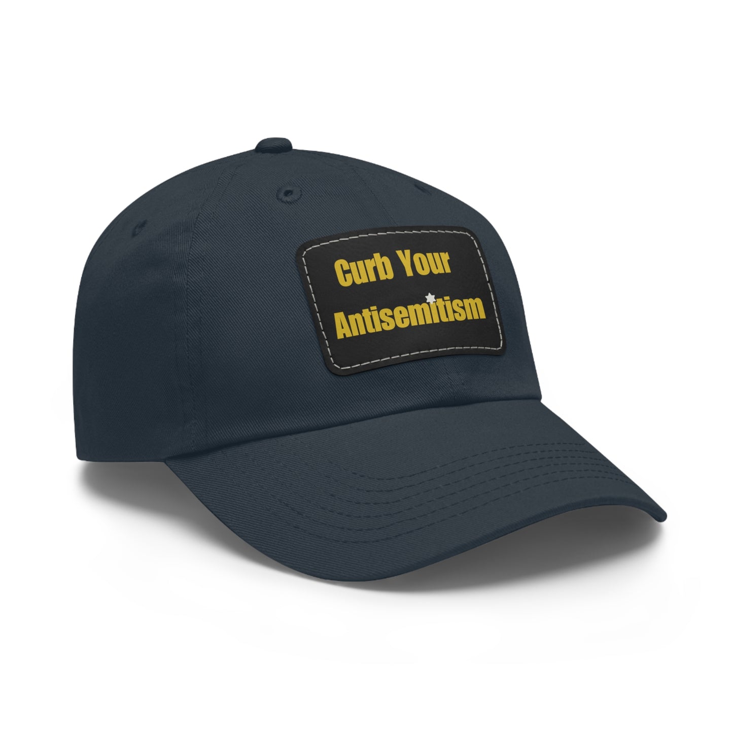 Curb Your Antisemitism Dad Hat with Leather Patch - Stand Against Hate And Discrimination - Israel Israeli Jewish Judaism
