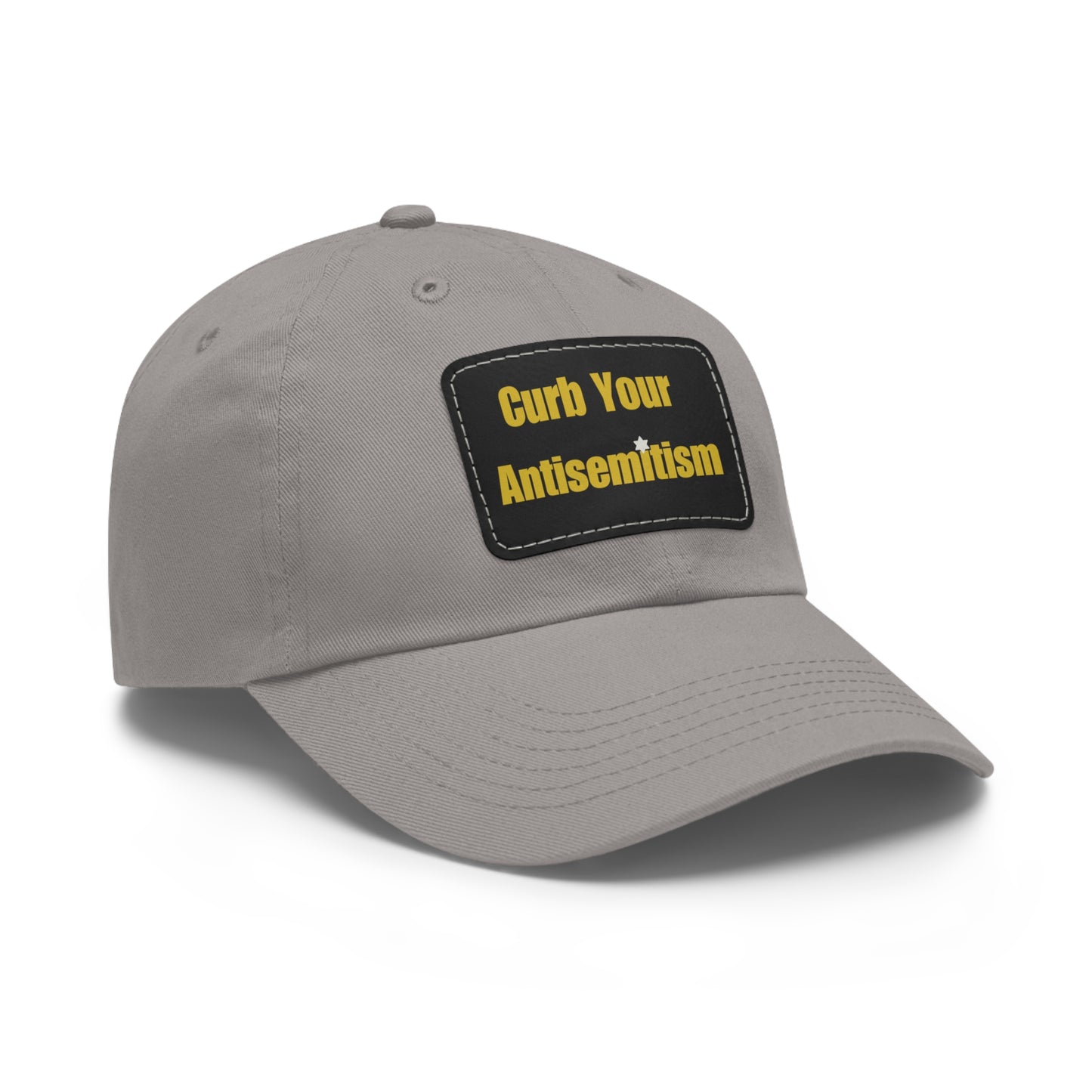 Curb Your Antisemitism Dad Hat with Leather Patch - Stand Against Hate And Discrimination - Israel Israeli Jewish Judaism
