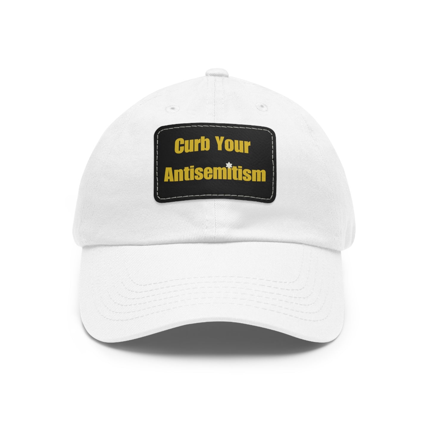 Curb Your Antisemitism Dad Hat with Leather Patch - Stand Against Hate And Discrimination - Israel Israeli Jewish Judaism