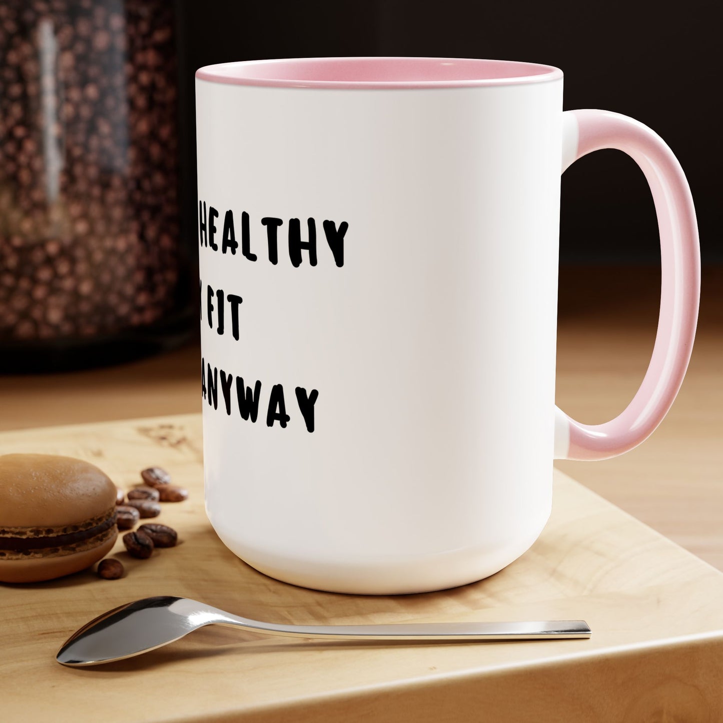 Eat Healthy Stay Fit Die Anyway | Two-Tone Coffee Mugs, 15oz | Fun Themed Israel Israeli Hebrew Jewish Judaism Judaica Cafe Lovers Gift