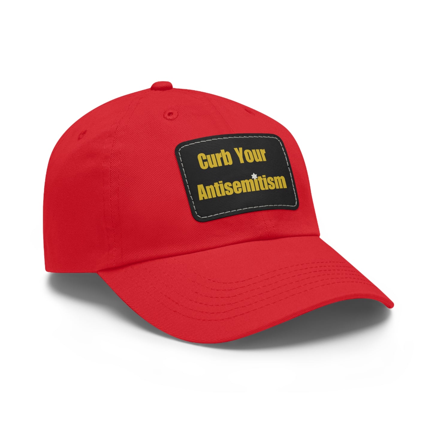 Curb Your Antisemitism Dad Hat with Leather Patch - Stand Against Hate And Discrimination - Israel Israeli Jewish Judaism