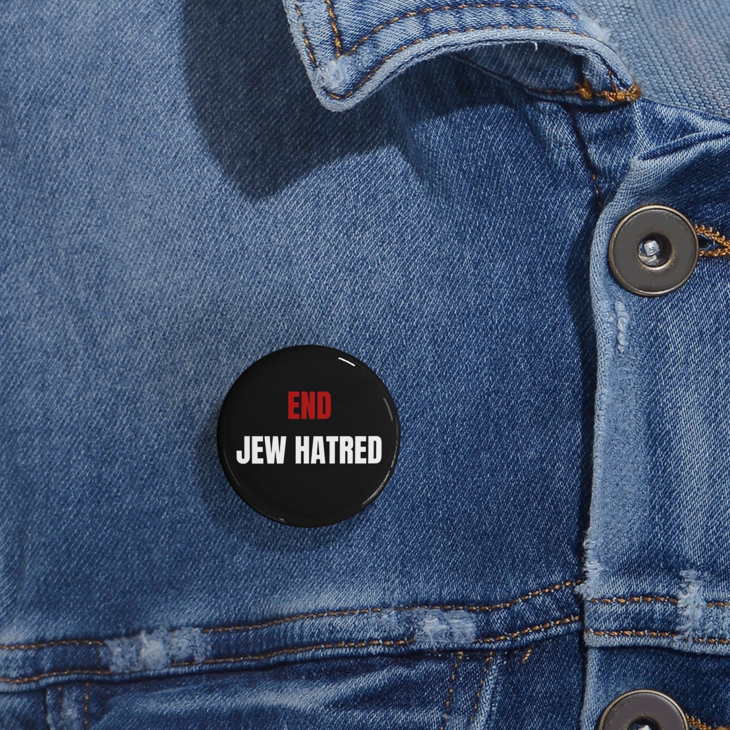 End Jew Hatred - Round Pins (set) - Israel Israeli Jewish Judaism Zionist Stand With Us - by Far Out Prints & Co.