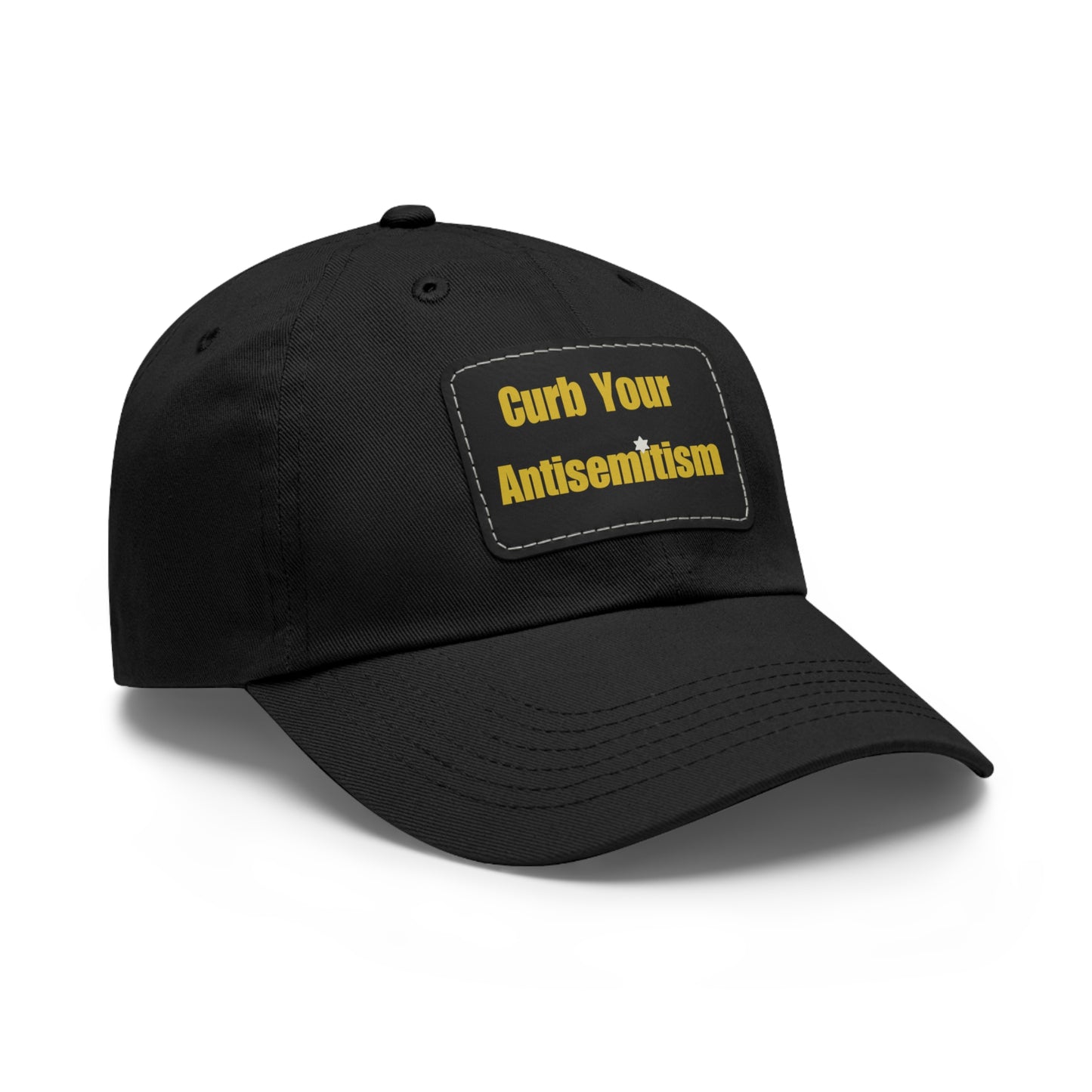 Curb Your Antisemitism Dad Hat with Leather Patch - Stand Against Hate And Discrimination - Israel Israeli Jewish Judaism
