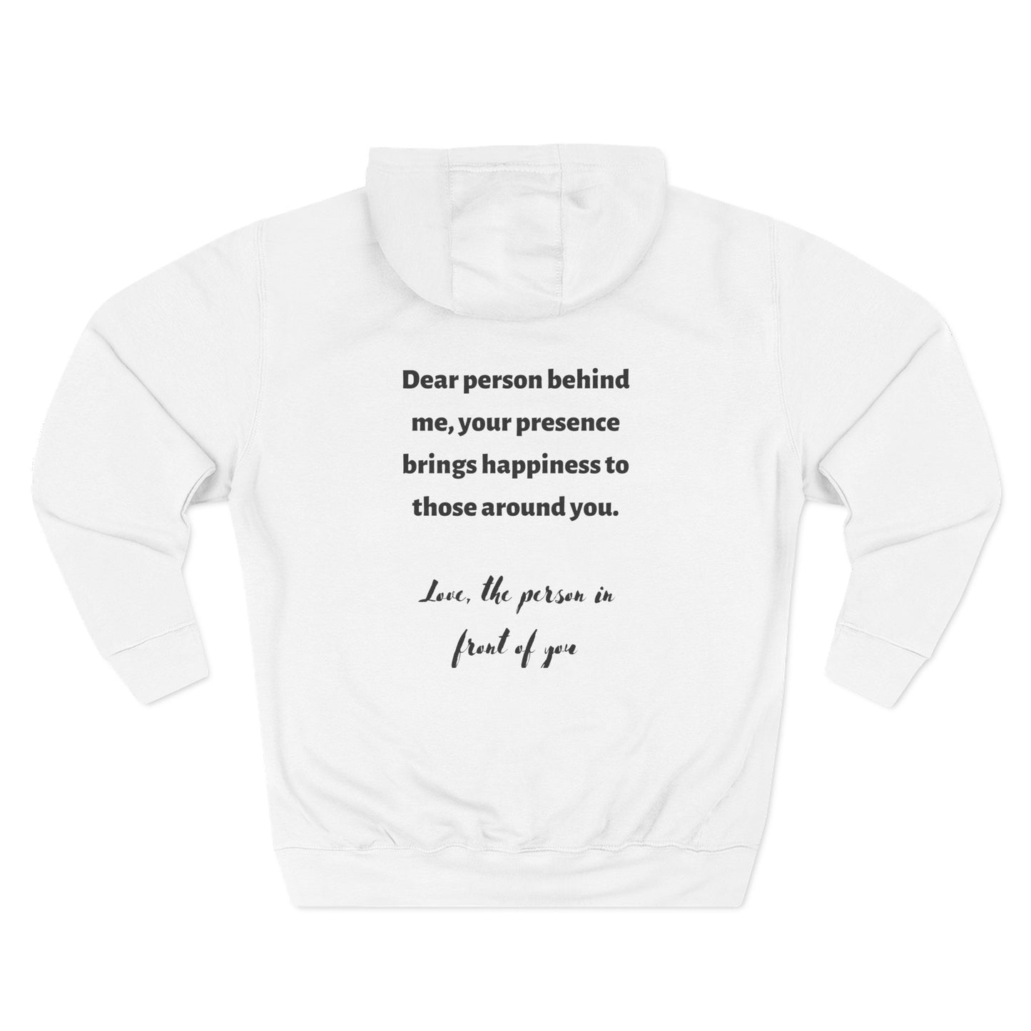 Dear Person Behind Me Hope You Smiled Unisex Premium Blend Hoodie or Jumper Sweatshirt
