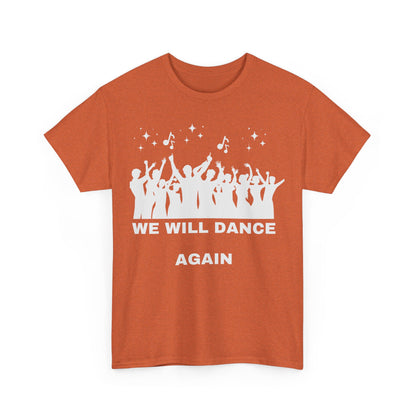 We Will Dance Again Tees  - Israeli Jewish Judaism - Premium Unisex Heavy Cotton T-shirt - by Far Out Prints & Co.