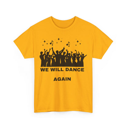 We Will Dance Again Tees  - Israeli Jewish Judaism - Premium Unisex Heavy Cotton T-shirt - by Far Out Prints & Co.