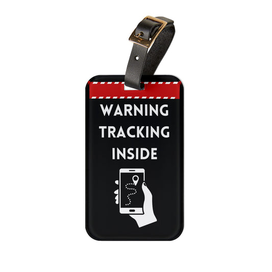 Warning Tracking Inside Safety Sign | Premium Acrylic and Leather Luggage Tag | Travel Lovers | by Far Out Prints & Co