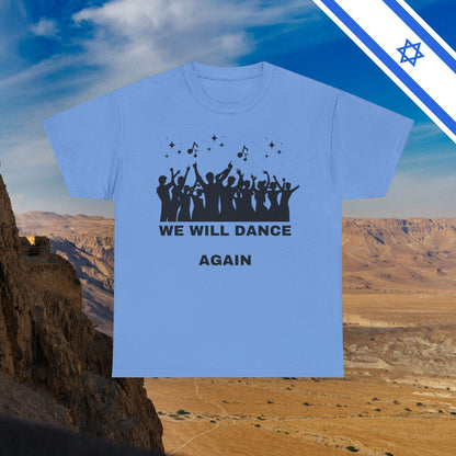 We Will Dance Again Tees  - Israeli Jewish Judaism - Premium Unisex Heavy Cotton T-shirt - by Far Out Prints & Co.