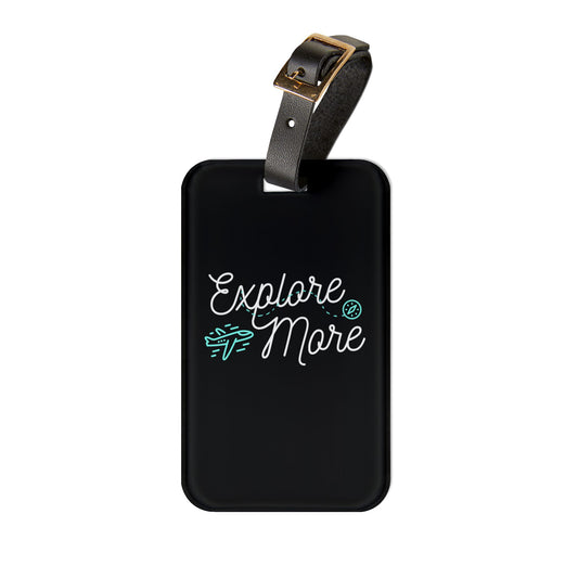 Explore More | Premium Acrylic and Leather Luggage Tag | by Far Out Prints & Co