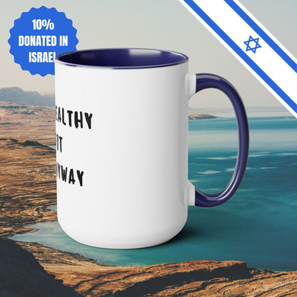 Eat Healthy Stay Fit Die Anyway | Two-Tone Coffee Mugs, 15oz  | Fun Themed Israel Israeli Hebrew Jewish Judaism Judaica Cafe Lovers Gift