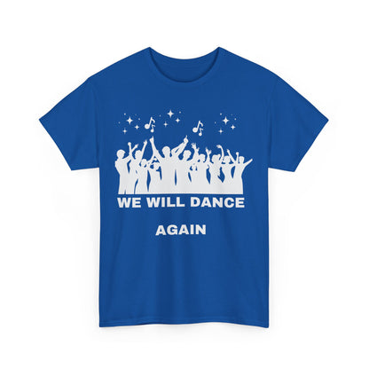 We Will Dance Again Tees  - Israeli Jewish Judaism - Premium Unisex Heavy Cotton T-shirt - by Far Out Prints & Co.