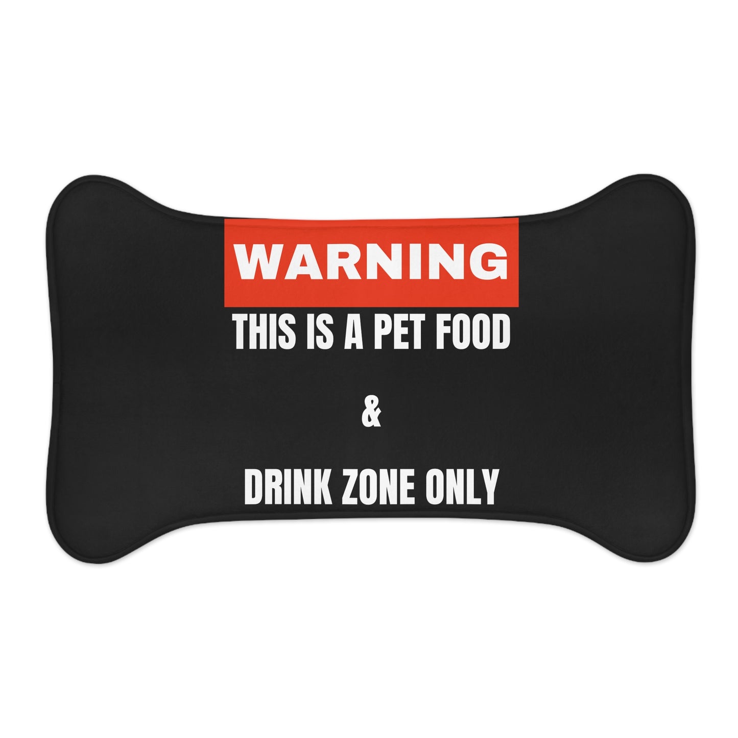 Warning This Is A Pet Food &  Drink Zone Only Pet Feeding Mats Cats Dogs Pets Present Feeding Gift Lovers Gifts Him Her Presents Animals