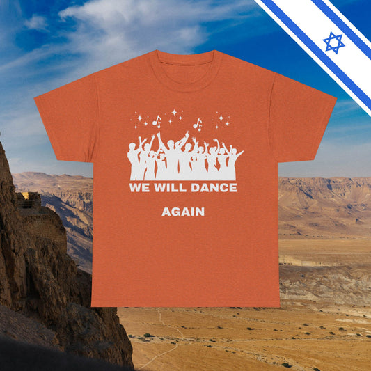 We Will Dance Again Tees  - Israeli Jewish Judaism - Premium Unisex Heavy Cotton T-shirt - by Far Out Prints & Co.