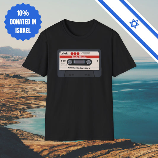Anti Semitic Rants Vol V - Cotton Tee - Tshirts Gift Presents Israel Israeli Jew Jewish Judaism Judaica Stand With Us