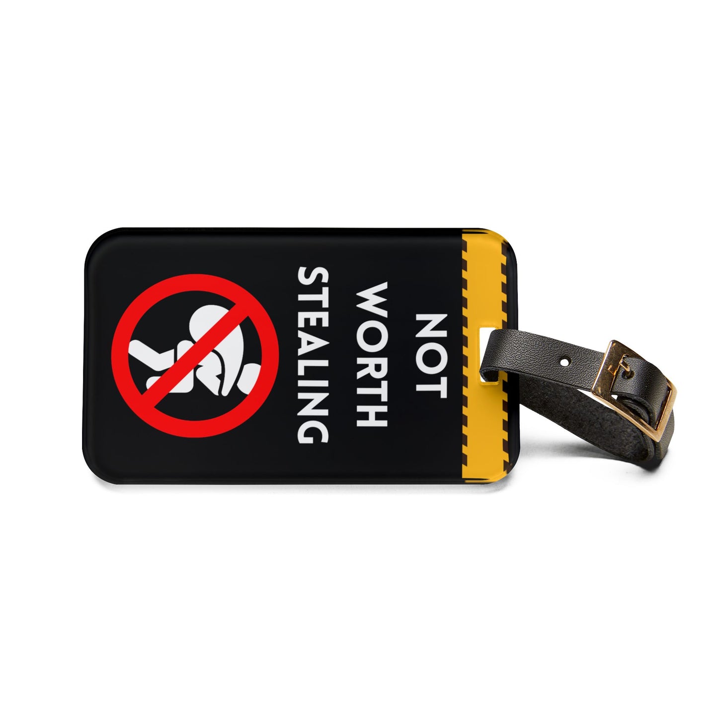 Not Worth Stealing Funny Gifts | Premium Acrylic and Leather Luggage Tag | Travel Lovers | by Far Out Prints & Co