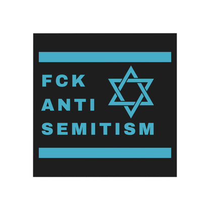FCK ANTISEMITISM Magnet