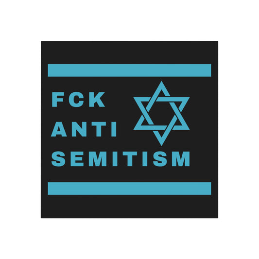 FCK ANTISEMITISM Magnet