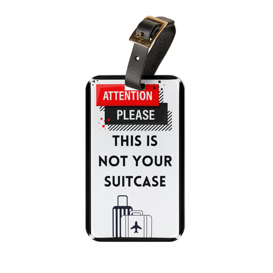 Luggage Tag Bag Card Present Premium Acrylic and Leather Attention Please This Is Not Your Suitcase Gift Contact Info Card