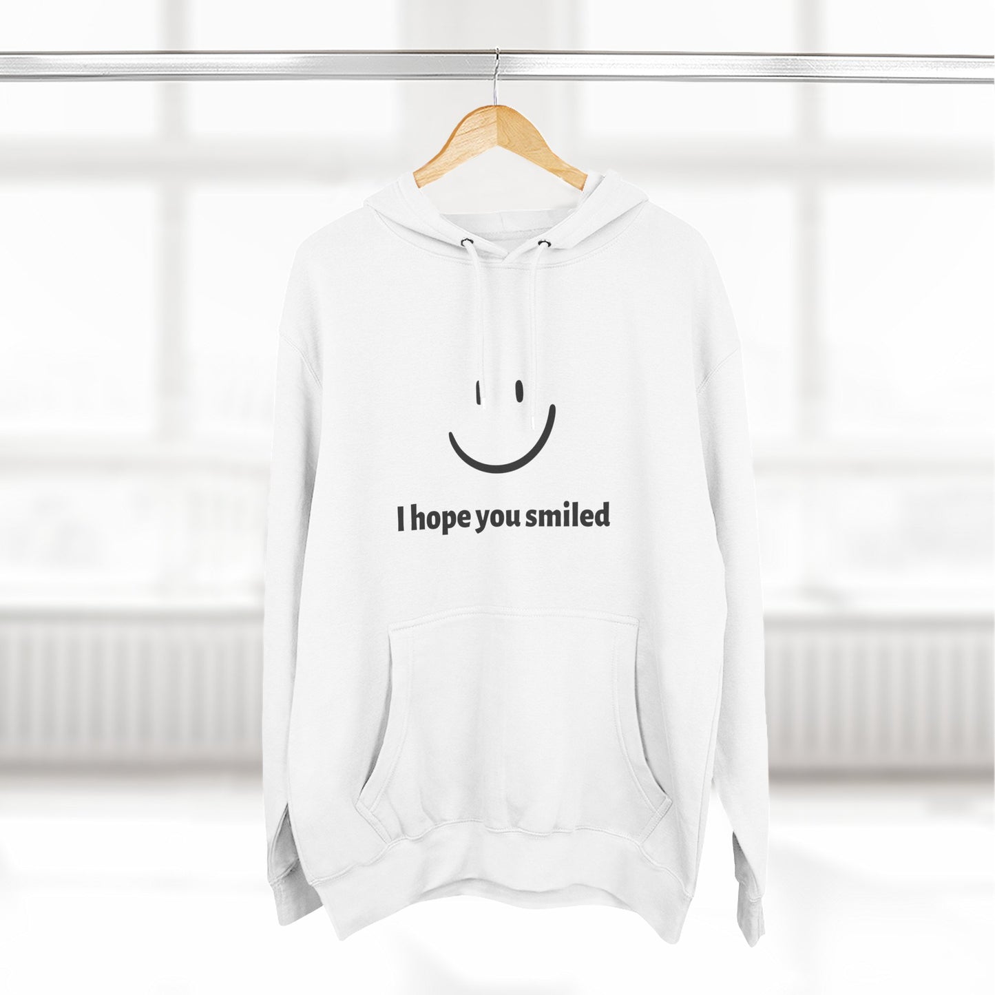 Dear Person Behind Me Hope You Smiled Unisex Premium Blend Hoodie or Jumper Sweatshirt