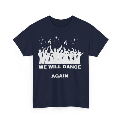 We Will Dance Again Tees  - Israeli Jewish Judaism - Premium Unisex Heavy Cotton T-shirt - by Far Out Prints & Co.
