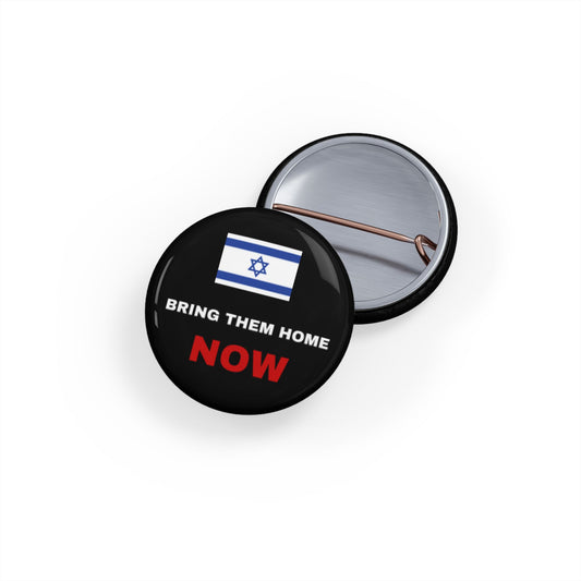 Bring Them Home Now Israeli Israel Hostage Rescue Round Pins by Far Out Prints & Co.