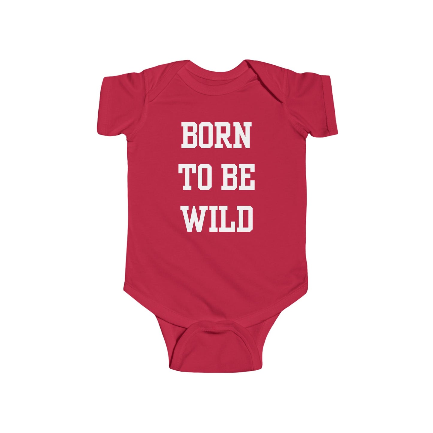 Born To Be Wild Infant Fine Jersey Bodysuit | Funny Quote Gifts Newborn Baby Shower Presents First Birthday