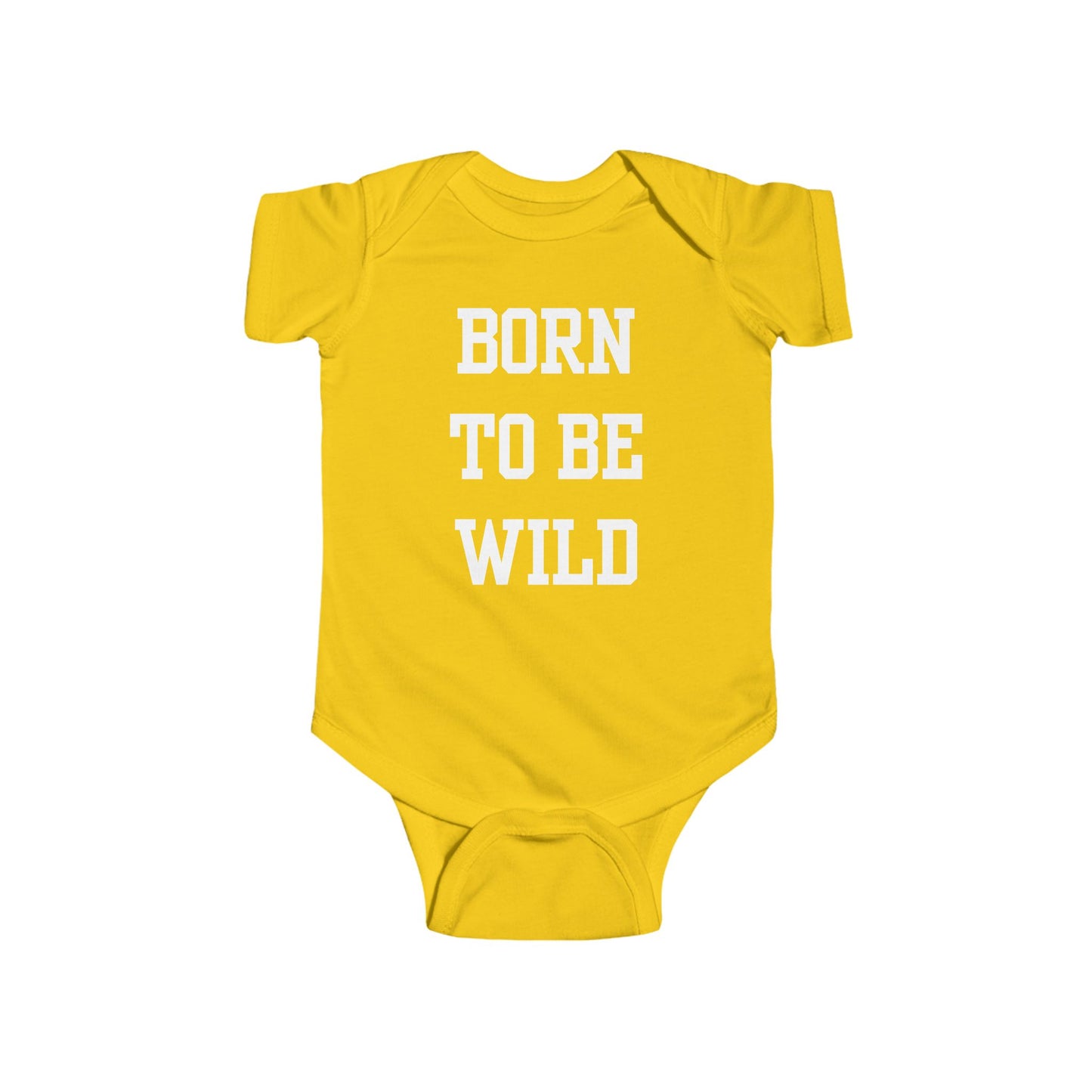 Born To Be Wild Infant Fine Jersey Bodysuit | Funny Quote Gifts Newborn Baby Shower Presents First Birthday