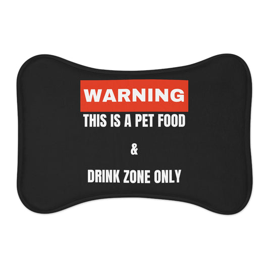 Warning This Is A Pet Food &  Drink Zone Only Pet Feeding Mats Cats Dogs Pets Present Feeding Gift Lovers Gifts Him Her Presents Animals