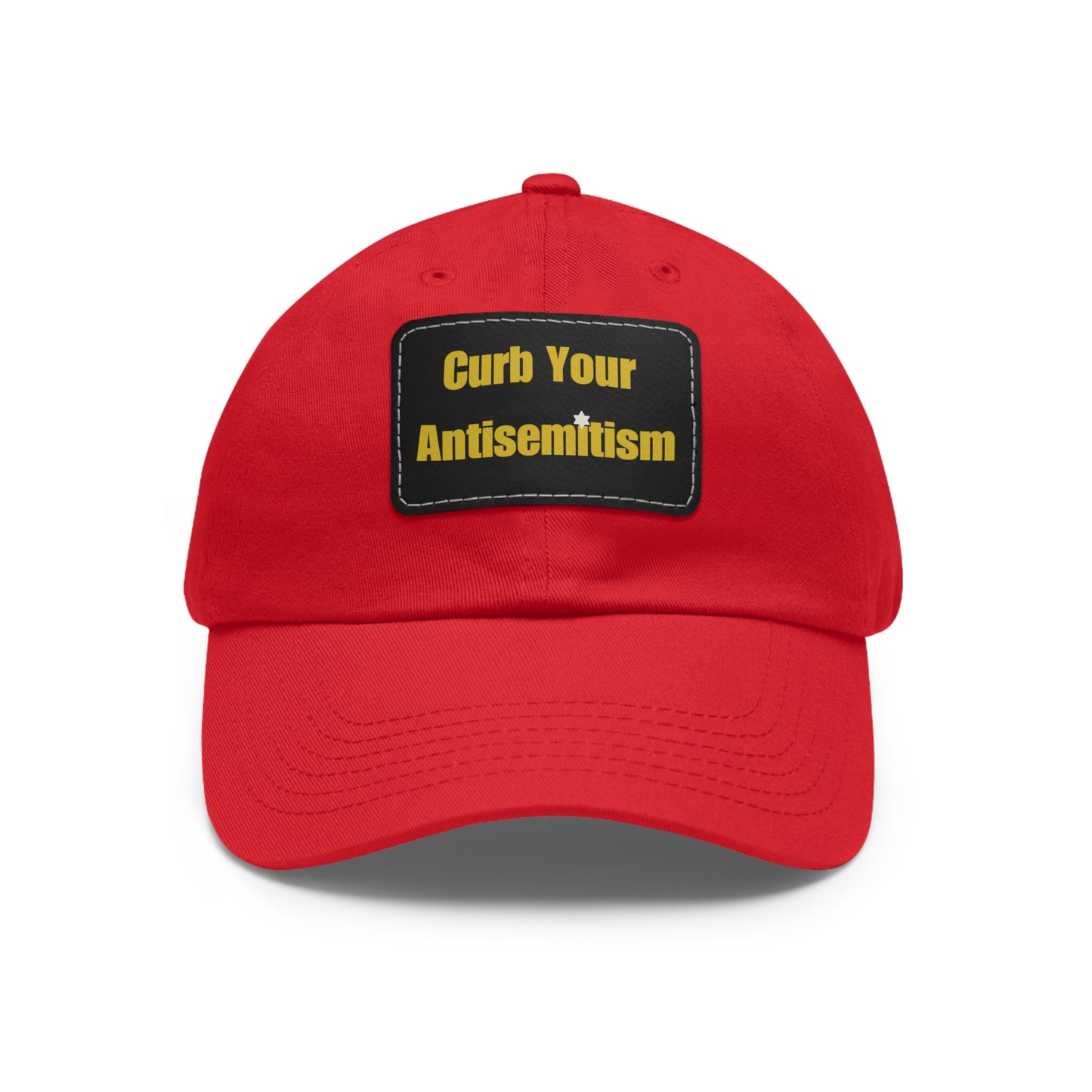 Curb Your Antisemitism Dad Hat with Leather Patch - Stand Against Hate And Discrimination - Israel Israeli Jewish Judaism